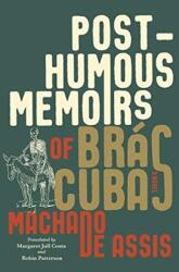 Posthumous Memoirs of Bras Cubas (ISBN: 9781631495328)