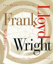Arhitectura lui Frank Lloyd Wright (ISBN: 9780691027456)