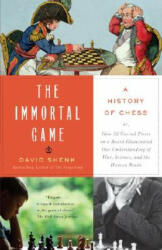 The Immortal Game - David Shenk (ISBN: 9781400034086)