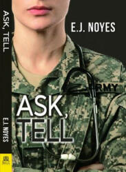 Ask, Tell - E. J. Noyes (ISBN: 9781594935305)