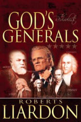 God's Generals - Roberts Liardon (ISBN: 9781603740258)