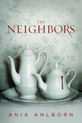 Neighbors - ANIA AHLBORN (ISBN: 9781612184456)