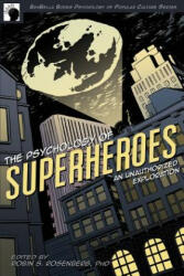 Psychology of Superheroes - Robin Rosenberg (ISBN: 9781933771311)