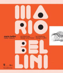 Mario Bellini. Italian Beauty - Francesco Moschini (ISBN: 9788836636006)