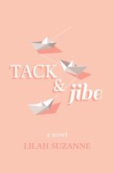 Tack & Jibe (ISBN: 9781945053931)