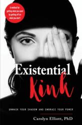 Existential Kink - Carolyn Elliott (ISBN: 9781578636471)
