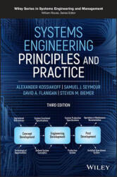 Systems Engineering Principles and Practice, Third Edition - Alexander Kossiakoff, Steven M. Biemer, Samuel J. Seymour, David A. Flanigan (ISBN: 9781119516668)
