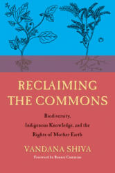 Reclaiming the Commons - Vandana Shiva (ISBN: 9780907791782)