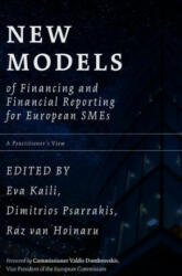 New Models of Financing and Financial Reporting for European SMEs - Eva Kaili, Dimitrios Psarrakis, Raz van Hoinaru (ISBN: 9783030028305)