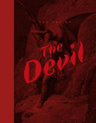 Art of the Devil: An Illustrated History - Demetrio Paparoni (ISBN: 9782374951171)