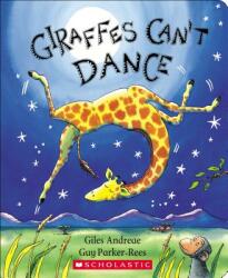 Giraffes Can't Dance (Padded Board) - Giles Andreae, Guy Parker-Rees (ISBN: 9781338539172)