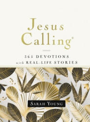 Jesus Calling, 365 Devotions with Real-Life Stories, Hardcover, with Full Scriptures - Sarah Young (ISBN: 9781400215058)