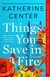 Things You Save in a Fire - Center, Katherine (ISBN: 9781250622129)