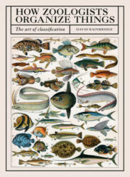 How Zoologists Organize Things (ISBN: 9780711252264)