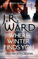 Where Winter Finds You - J. R. Ward (ISBN: 9780349425405)