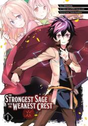 The Strongest Sage with the Weakest Crest 1 (ISBN: 9781646090402)