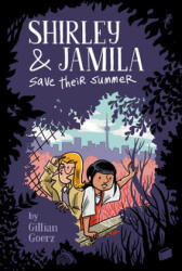 Shirley and Jamila Save Their Summer - GOERZ GILLIAN (ISBN: 9780525552864)