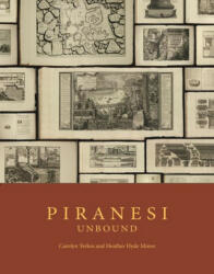Piranesi Unbound - Carolyn Yerkes, Heather Hyde Minor (ISBN: 9780691206103)