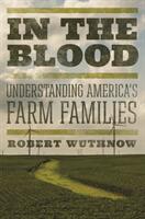 In the Blood: Understanding America's Farm Families (ISBN: 9780691210728)