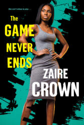 The Game Never Ends (ISBN: 9781496725219)