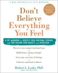 Don't Believe Everything You Feel - Robert L. Leahy (ISBN: 9781684034802)