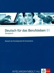 Deutsch für das Berufsleben B1, Übungsbuch. Deutsch als Fremdsprache für Erwachsene - Graziella Guenat, Peter Hartmann (ISBN: 9783126757263)