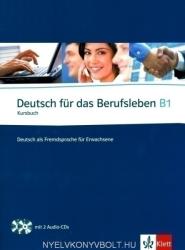Deutsch für das Berufsleben B1, Kursbuch mit 2 Audio-CDs. Deutsch als Fremdsprache für Erwachsene - Graziella Guenat (ISBN: 9783126757256)