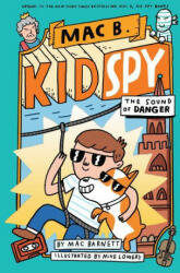 Sound of Danger (Mac B. , Kid Spy #5) - Mike Lowery (ISBN: 9781338594263)