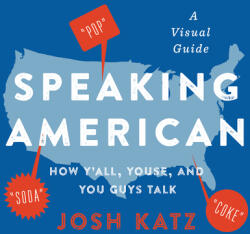 Speaking American - Josh Katz (ISBN: 9780358359937)
