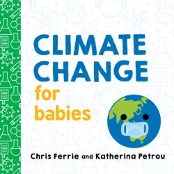 Climate Change for Babies (ISBN: 9781492680826)