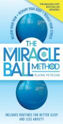 The Miracle Ball Method, Revised Edition (ISBN: 9781523510740)