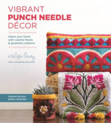 Vibrant Punch Needle Decor - Lowry, Melissa (ISBN: 9781645670117)