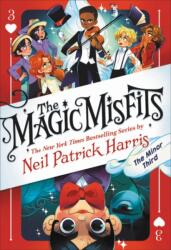 The Magic Misfits: The Minor Third - Neil Patrick Harris (ISBN: 9780316391887)