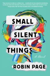 Small Silent Things (ISBN: 9780062879233)