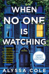 When No One Is Watching: A Thriller (ISBN: 9780063029514)