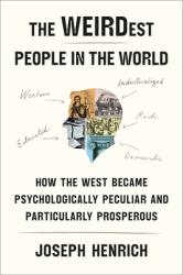 The WEIRDest People in the World - Jospeh Henrich (ISBN: 9780374173227)