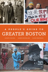 A People's Guide to Greater Boston (ISBN: 9780520294523)