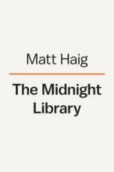The Midnight Library (ISBN: 9780525559474)