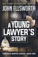 A Young Lawyer's Story (ISBN: 9780578548364)