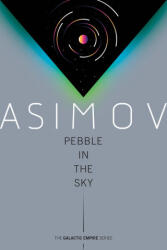 Pebble in the Sky - Asimov, Isaac (ISBN: 9780593160046)