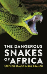 Dangerous Snakes of Africa - SPAWLS STEVE (ISBN: 9780691207926)