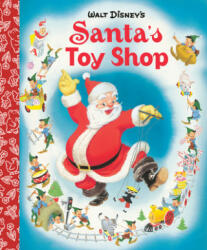 Santa's Toy Shop Little Golden Board Book (Disney Classic) - Golden Books (ISBN: 9780736441117)