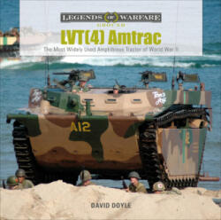 LVT Amtrac: The Most Widely Used Amphibious Tractor of World War II - DOYLE DAVID (ISBN: 9780764360107)