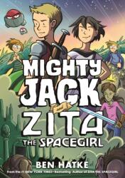 Mighty Jack and Zita the Spacegirl (ISBN: 9781250191724)