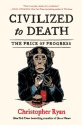 Civilized to Death (ISBN: 9781451659115)