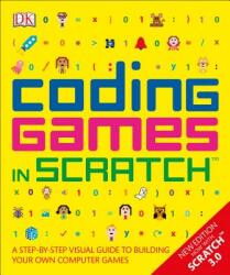 Coding Games in Scratch, New Edition (ISBN: 9781465477330)