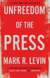 Unfreedom of the Press (ISBN: 9781476773469)