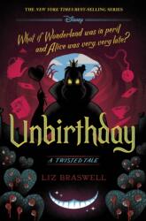 Unbirthday - BRASWELL LIZ (ISBN: 9781484781319)