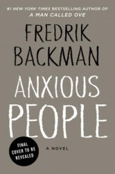 Anxious People (ISBN: 9781501160837)