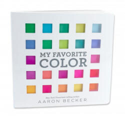 My Favorite Color: I Can Only Pick One? - Aaron Becker (ISBN: 9781536214741)